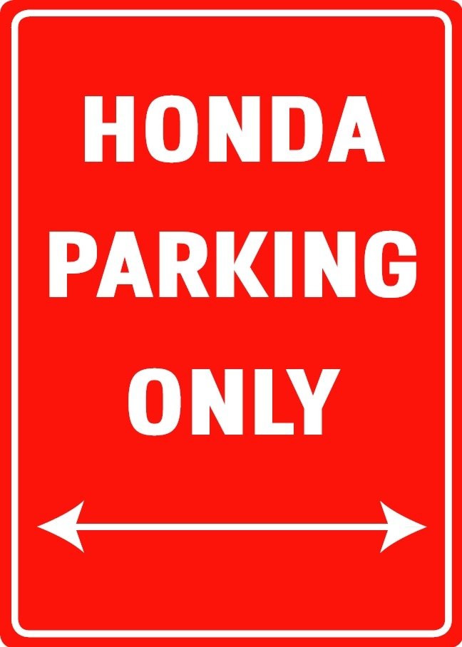Parking sign Honda Parking Only